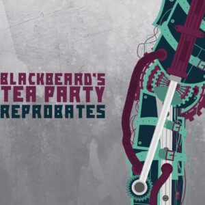 Blackbeard's Tea Party - Rebrobates CD
